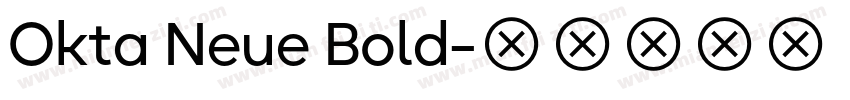 Okta Neue Bold字体转换